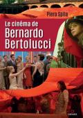 Le cinéma de Bernardo Bertolucci