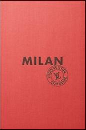 Milan. Louis Vuitton City Guide. Ediz. francese