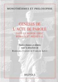 Mon 15, Geneses de L'Acte de Parole, B. Cassin & C. Levy