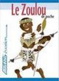 Le zoulou de poche