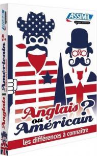 Anglais ou américain? Les différences à connaitre