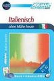 Italienisch ohne Mühe heute. Con 4 CD Audio