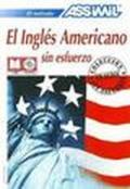Inglés americano sin esfuerzo. Con 4 CD Audio (El)