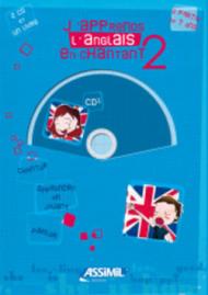 J'apprends l'anglais en chantant. Con CD Audio: 2