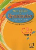 Mon fichier de grammaire. Exercices et leçons. Per la Scuola elementare