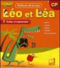 Méthode de lecture. Léo et Léa CP. Textes et expression. Per la Scuola elementare