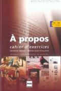 À propos. Dossiers thématiques. B1-B2. Cahier d'exercices. Per le Scuole superiori