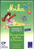 Mika : les aventures de pique l'hérisson. Cahier de lecture. Per la Scuola elementare. 1.