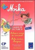 Mika: Arlequin, prince de carnaval suivi de mika, docteur magique. Cahier le lecture. Per la Scuola elementare. 3.