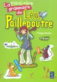 La grammaire de Léa Paillepoutre. 7-8 ans. Per la Scuola elementare