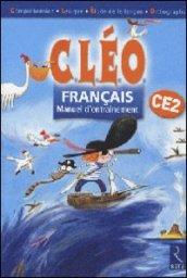 Cléo Français CE2. Manuel d'entrainement. Per la Scuola elementare