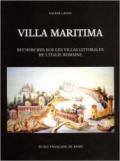 Villa maritima. Recherches sur les villas littorales de l'Italie romaine. III siècle av.J.C.-III siècle ap.J.C.