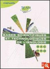 Bases scientifiques et technologiques de l'oenologie. Bac Pro Cgea. Option vigne et vin, modules MP 141 et 143. Per le Scuole superiori