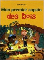 Mon premier copain des bois