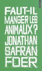 Faut-Il Manger Les Animaux?