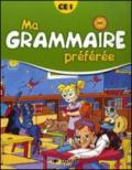 Ma grammaire préférée. Manuel de grammaire CE1. Per la Scuola elementare