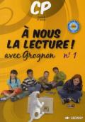 A nous la lecture! Cahier-livre. Per la Scuola elementare. 1.