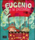 Eugenio e le puzzette. Libro sonoro. Libro pop-up. Ediz. illustrata