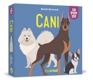 Cani. Sorprendenti pop up. Ediz. a colori