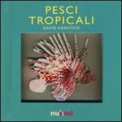 Pesci tropicali. Libro pop-up