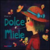 Dolce Miele. Ediz. italiana e inglese