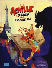 Achille il drago dalle piccole ali. Libro pop-up. Ediz. illustrata