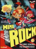 Minirock. Un libro sonoro per bambini rock