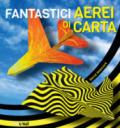 Fantastici aerei di carta