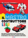 Il mastro costruttore Lego. Ediz. a colori. Con espansione online
