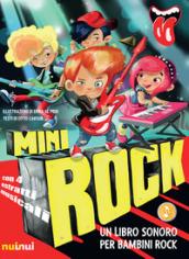 MINIROCK. UN LIBRO SONORO PER BAMBINI ROCK