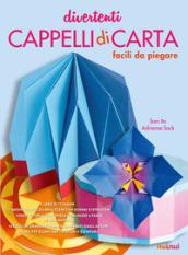 Divertenti cappelli di carta facili da piegare