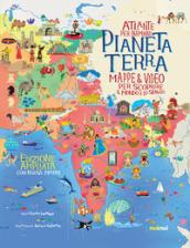 Pianeta Terra. Atlante per bambini. Mappe & video per scoprire il mondo e lo spazio