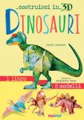 Dinosauri. Costruisci in 3D. Con gadget. Ediz. a colori