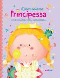 L'album della mia principessa. Ediz. a colori. Con Contenuto digitale per download