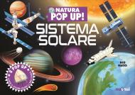 Sistema solare. Natura pop up! Ediz. a colori