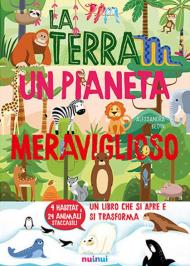 La terra un pianeta meraviglioso