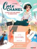 Io sono Coco Chanel. La mia vita tra genio e creatività