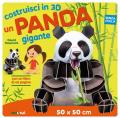 Un panda gigante. Costruisci in 3D. Ediz. a colori. Con gadget