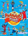 La pallavolo spiegata ai bambini. Piccola guida illustrata