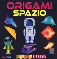 Origami spazio. Strappa e piega