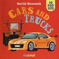 Cars and trucks. Libro pop-up. Ediz. a colori