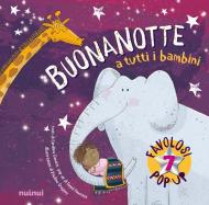 Buonanotte a tutti i bambini. Pop up della buonanotte. Ediz. a colori