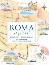 Roma a piedi. Curiosità e piccole scoperte