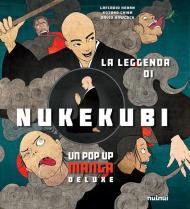 La leggenda di Nukekubi. Manga pop-up. Ediz. deluxe