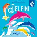 Delfini. Sorprendenti pop up. Ediz. a colori