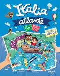 Atlante d'Italia flip-flap. Viaggi intorno al mondo. Ediz. illustrata