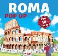Roma in pop up. Ediz. a colori