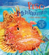 Pesci del Mediterraneo e altri animali marini. Ediz. a colori