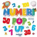 Numeri pop up. Ediz. a colori