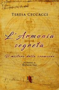 L' armonia segreta. Il mistero della creazione